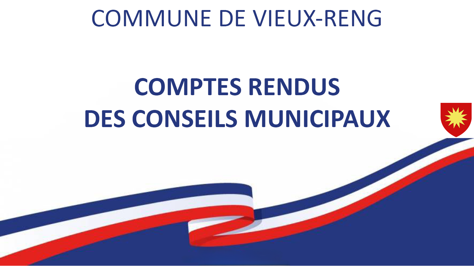 COMPTES RENDUS DES CONSEILS MUNICIPAUX